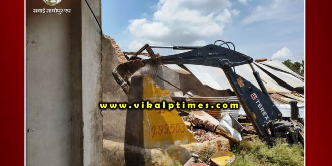 illegal shops destroyed at Sawai Madhopur