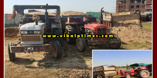 Police seized 9 tractor trolley of illegal gravel at Sawai madhopur
