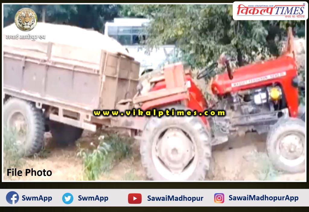 Police Seized 7 tractor-trolleys filled with illegal gravel at khandar Sawai Madhopur