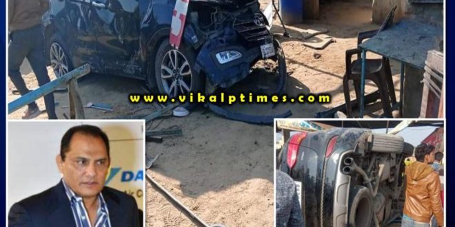 azharuddin car accident in sawai madhopur rajasthan ranthambore national park