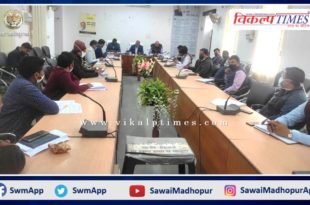 Covid-19 vaccination task force meeting organized in Sawai Madhopur