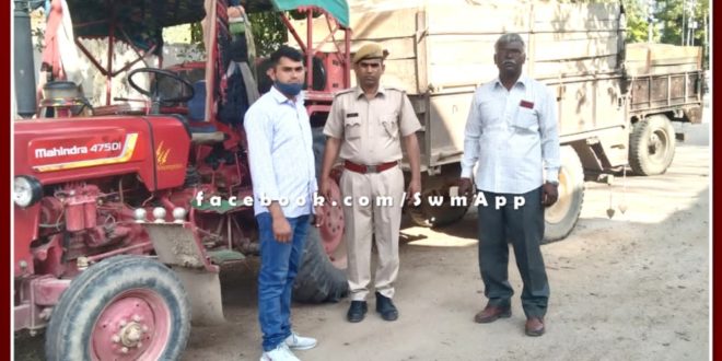 Police seized three tractor-trolleys filled with illegal gravel in sawai madhopur