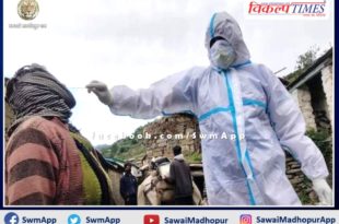 About 80 percent of the villages of sawai madhopur became Corona free