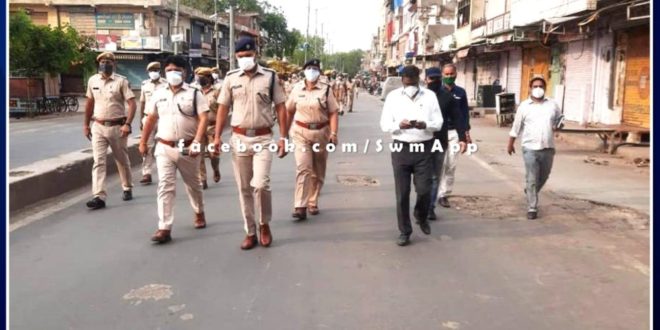 Police and administration officials took out foot march in Sawai madhopur