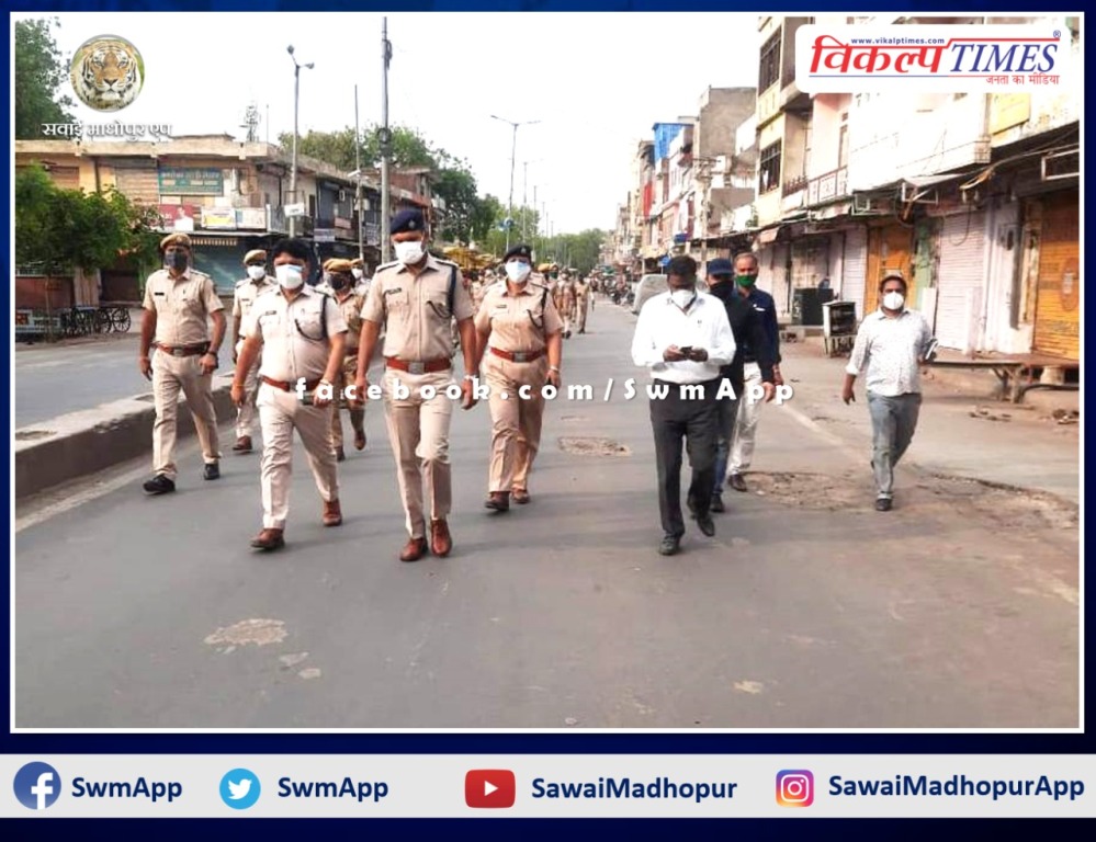 Police and administration officials took out foot march in Sawai madhopur