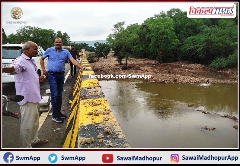 District Collector inspected the work of Bodal Bridge in sawai madhopur