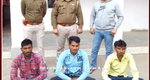 Police arrested three accused for obstructing government work in chauth ka barwara sawai madhopur