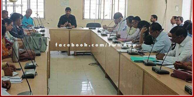 CEO Abhishek Khanna gave instructions to bring progress in plans in sawai madhopur