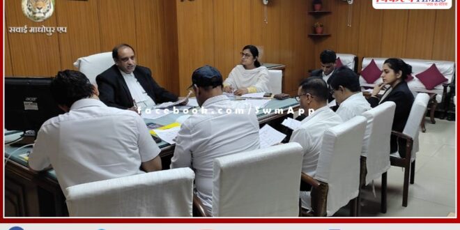 District Legal Services Authority Chairman Atul Kumar Saxena held a meeting with the officials in sawai madhopur