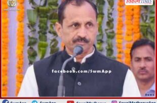 District in-charge minister Bhajan Lal Jatav will come tomorrow at Sawai Madhopur