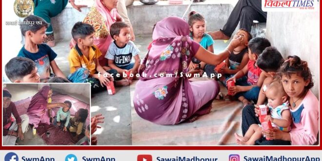 Vitamin A supplements are being given to children from nine months to five years in sawai madhopur