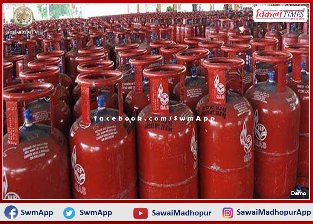 gas cylinder crossed one thousand in sawai madhopur rajasthan