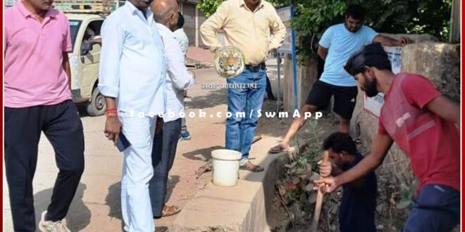 City Council Chairman inspected the cleaning works in sawai madhopur