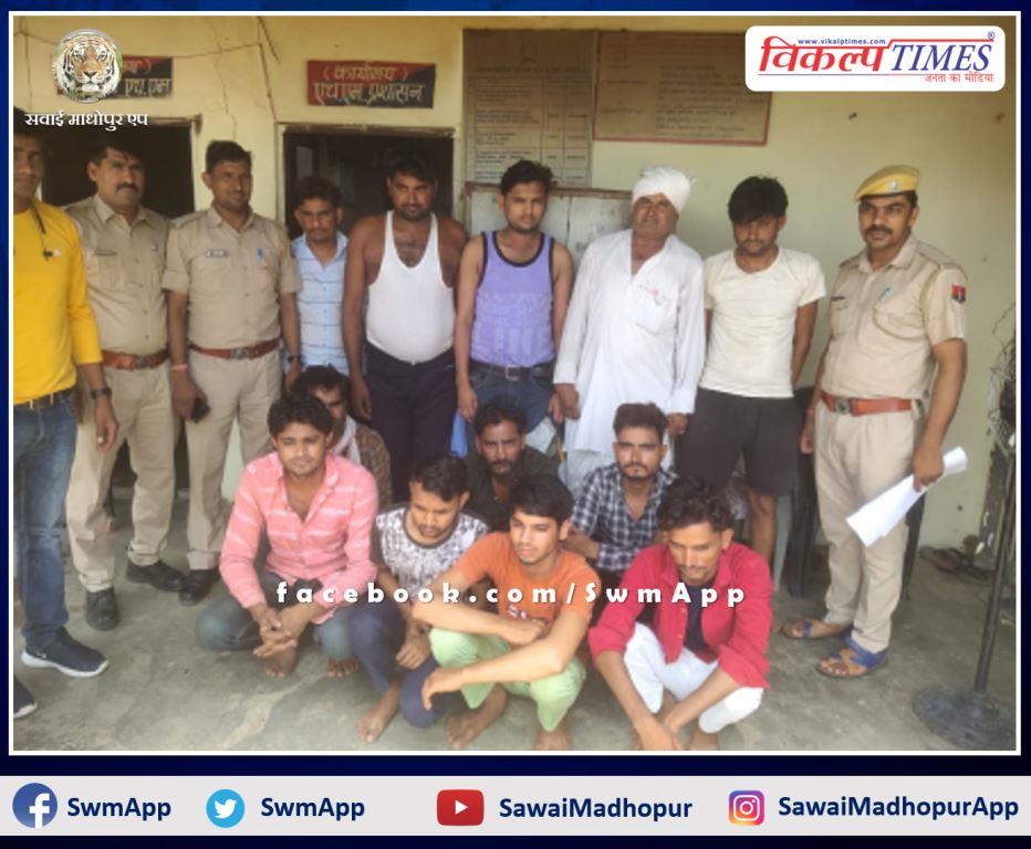 Police arrested 12 accused from sawai madhopur