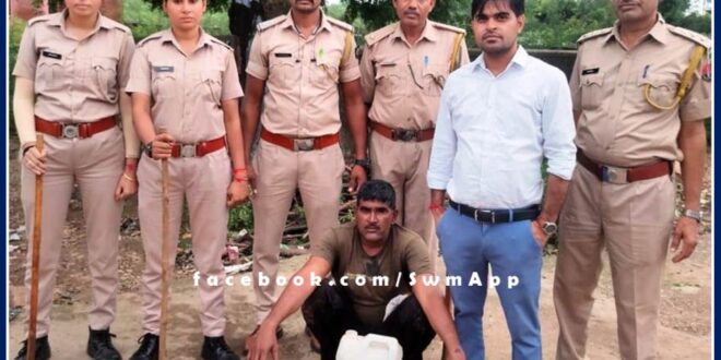 Seizing 17 liters of handcuff liquor, two accused arrested in sawai madhopur