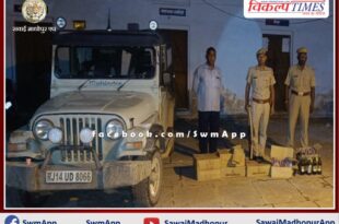 Big action against illegal liquor of Bonli police station, liquor seized in huge quantity in sawai madhopur