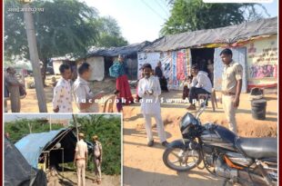 Sawai Madhopur Police verified the residents of the hut in sawai madhopur