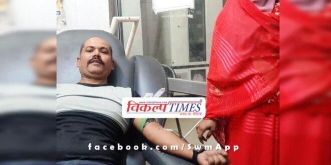 Gave life by donating blood late at night in sawai madhopur