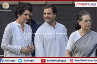 Tomorrow Gandhi family will leave for Shimla from Sawai Madhopur
