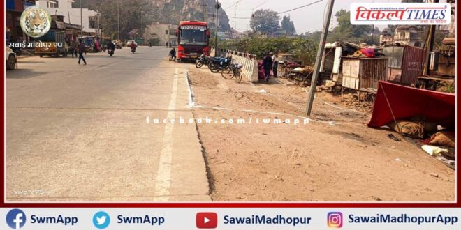 Advice not to set up Hatwara shops on the road In sawai madhopur