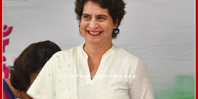 Congress General Secretary Priyanka Gandhi Vadra reached Sawai Madhopur