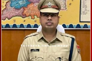 Harshvardhan Agarwala will be the new SP of Sawai Madhopur