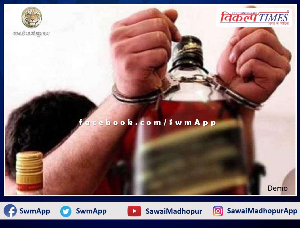 Police arrested an accused selling illegal liquor in bonli sawai madhopur