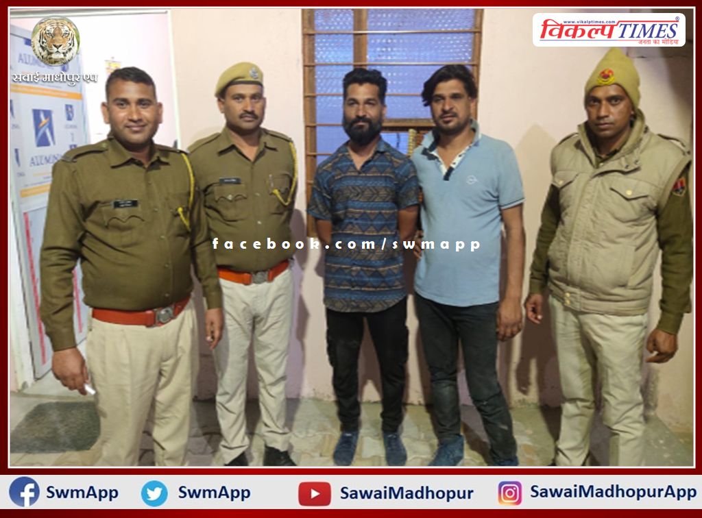 Two arrested for creating ruckus after drinking alcohol in sawai madhopur