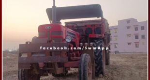 batoda Police station Seized a tractor-trolley while transporting illegal gravel in sawai madhopur
