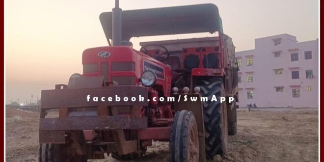 batoda Police station Seized a tractor-trolley while transporting illegal gravel in sawai madhopur