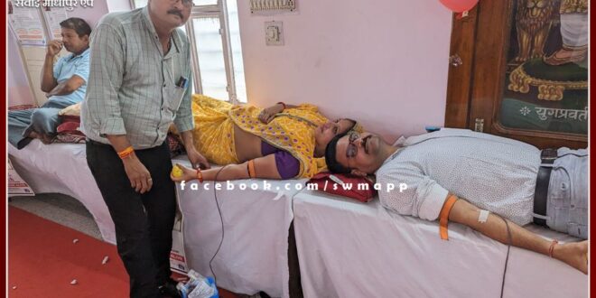 Blood donation camp organized in the memory of Laduram Kachaulia in sawai madhopur