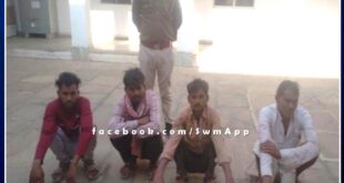 Chauth ka Barwada police station arrested 4 people for disturbing peace in sawai madhopur