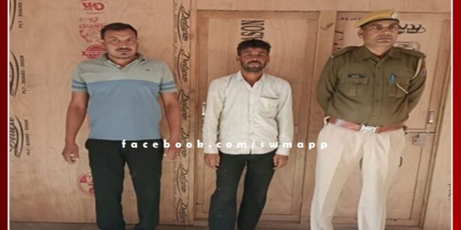 Two accused arrested for disturbing the peace in sawai madhopur