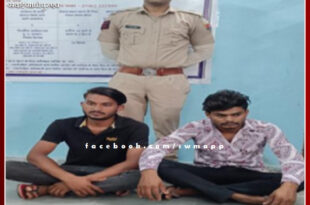 two people arrest who followed gangsters in sawai madhopur