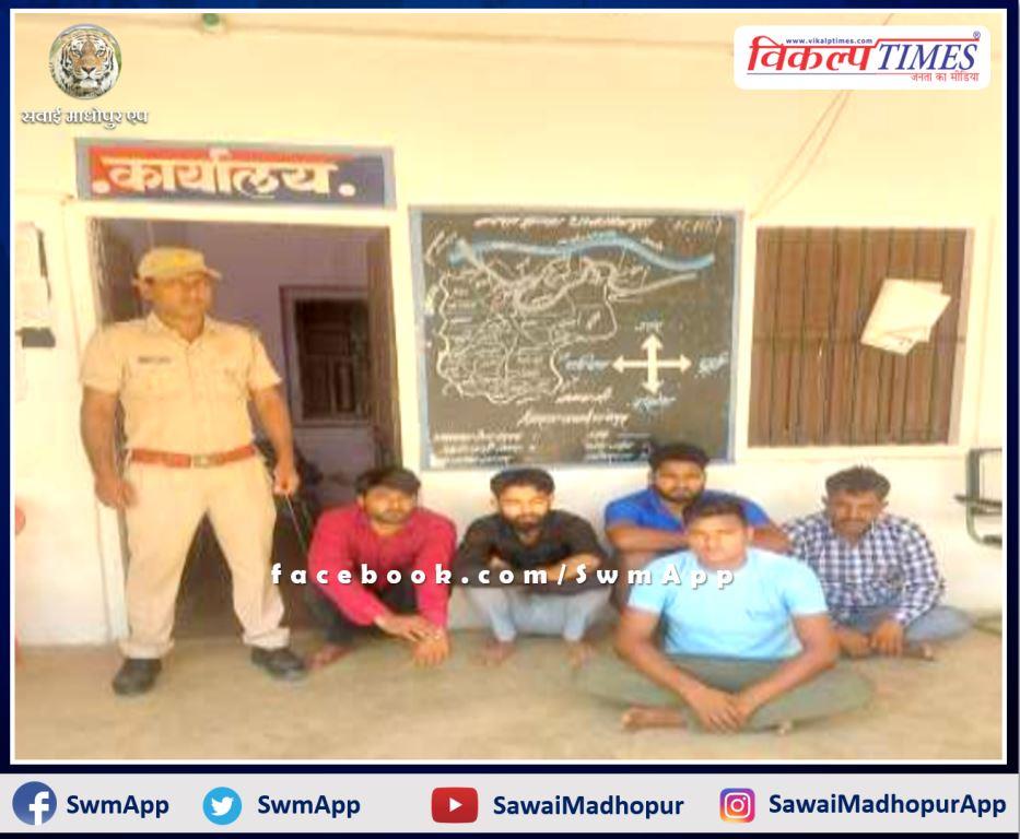 Police arrested 5 accused for disturbing peace in sawai madhopur