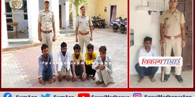 six accused arrested from sawai madhopur
