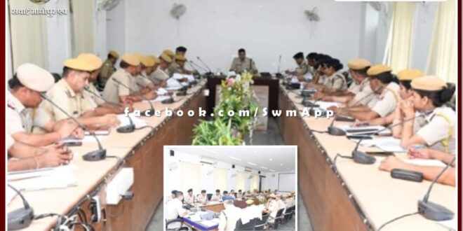 In view of the assembly elections, crime meeting organized in sawai madhopur