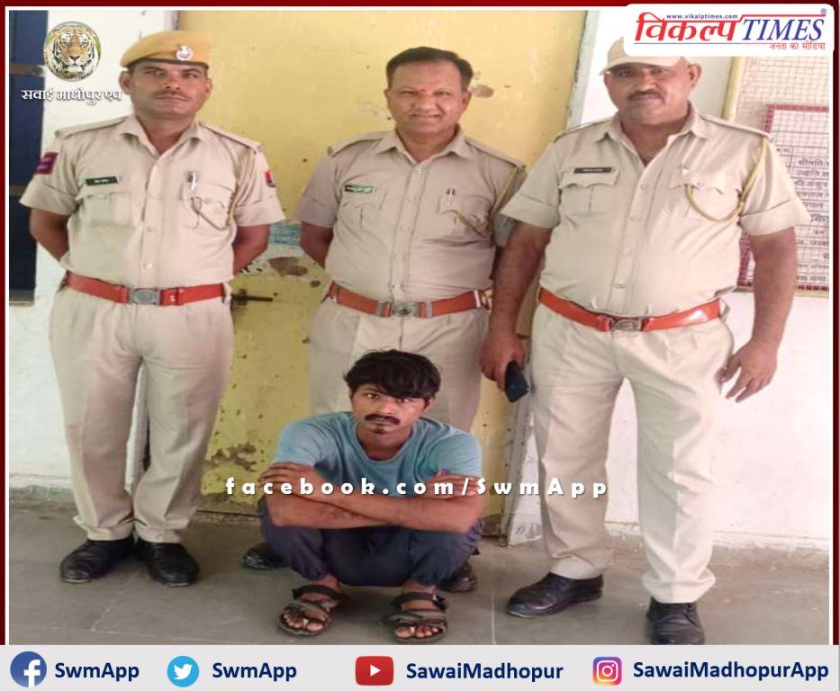 Mantown police station arrested the accused of theft in sawai madhopur