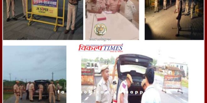 Police campaign against alcoholics continues in sawai madhopur