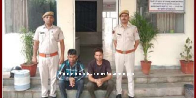 Two people arrested for stealing from a shop in sawai madhopur