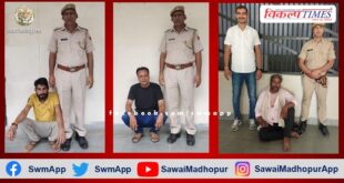 3 arrested on arrest warrant under Operation Invasion in sawai madhopur