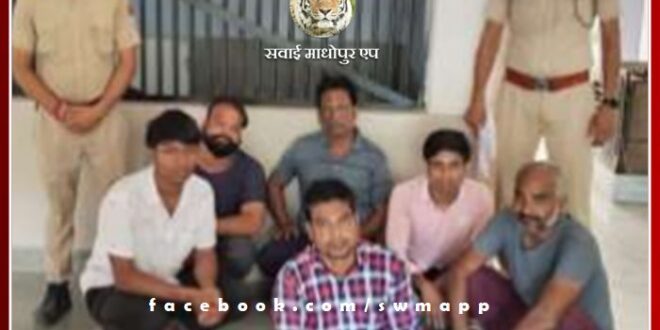 6 accused arrested for disturbing peace in sawai madhopur