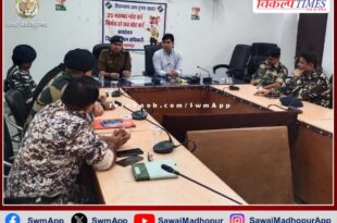 Voters should go to polling stations and vote without any fear in sawai madhopur