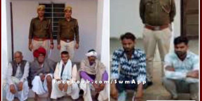 Chauth ka Barwada police station arrested 6 people in sawai madhopur