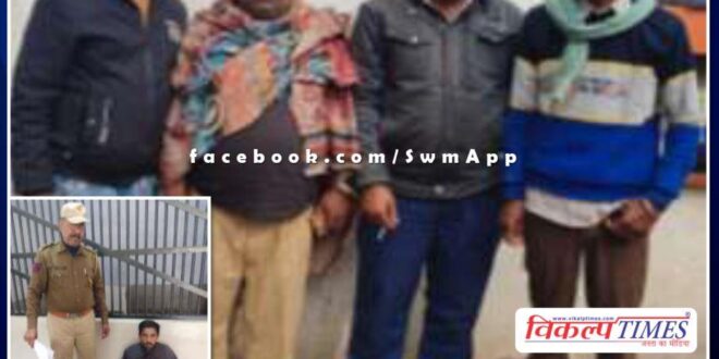 Sawai Madhopur Kotwali police station arrested 5 people on charges of disturbing peace