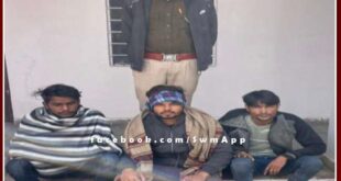 Chauth ka Barwada police station arrested 3 persons on charges of disturbing peace in sawai madhopur