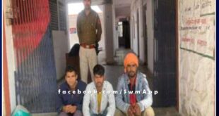 Chauth ka Barwada police station arrested three people on charges of disturbing peace in sawai madhopur