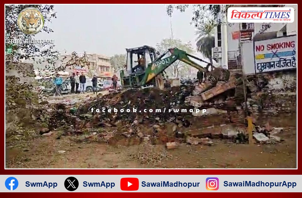 Indane gas warehouse wall demolished in sawai madhopur
