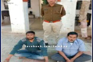 Khandar police station arrested two persons on charges of disturbing peace in sawai madhopur
