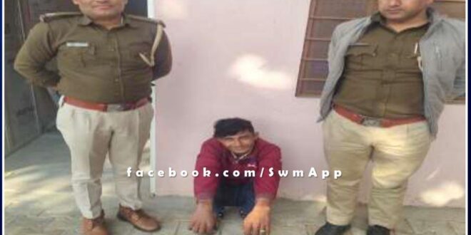 Kundera police station arrested a young man on charges of disturbing peace in sawai madhopur